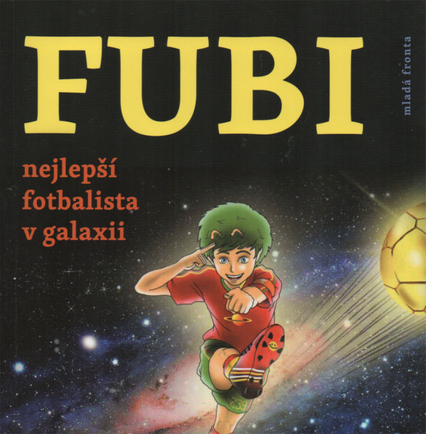 FUBI – nejlepší fotbalista v galaxii